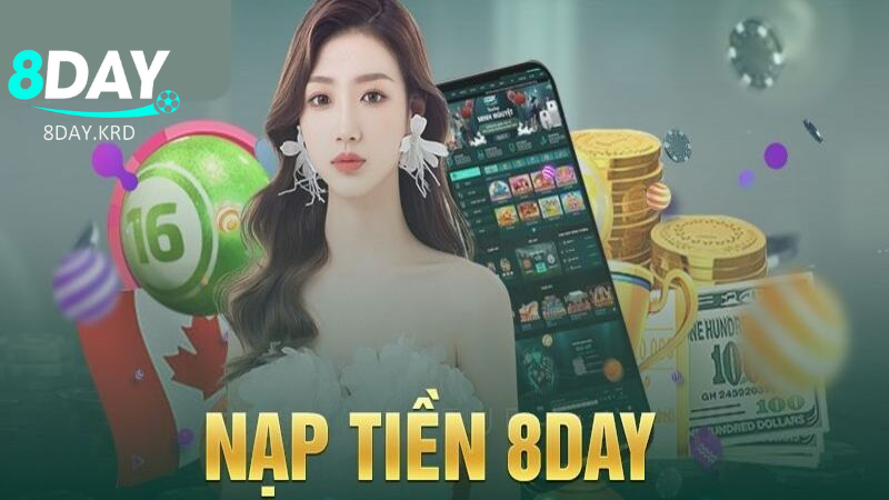 Những chú ý liên quan đến nạp tiền ở 8Day